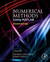 Numerical Methods: Using MATLAB 0128122560 Book Cover