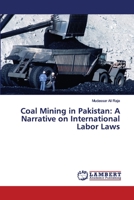 Coal Mining in Pakistan: A Narrative on International Labor Laws 6139866170 Book Cover