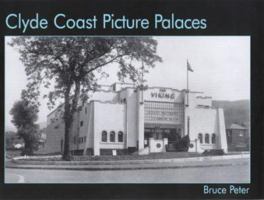 Clyde Coast Picture Palaces 1840331135 Book Cover