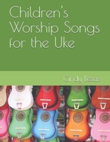 Children's Worship Songs for the Uke null Book Cover