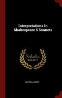 Interpretations In Shakespeare S Sonnets 1015983715 Book Cover