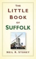 The Little Book of Suffolk 0750995122 Book Cover