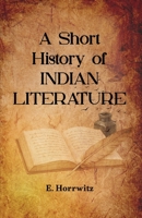 A Short History of INDIAN LITERATURE 9370714316 Book Cover