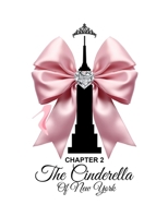 The Cinderella of New York. Chapter 2. (Black&White) B0DWTCPHQZ Book Cover