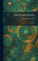 The Plant Rusts: Uredinales 1025906209 Book Cover