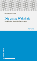 Die Ganze Wahrheit: Aufklarung Uber Ein Paradoxon 3796539475 Book Cover