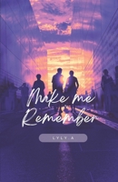 Make Me Remember B0CM5C3NQM Book Cover