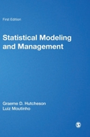 Statistical Modeling for Management 0761970118 Book Cover