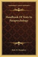 Handbook Of Tests In Parapsychology 1432584650 Book Cover