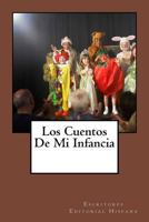 Los Cuentos de Mi Infancia: Antolog�a 1727036395 Book Cover