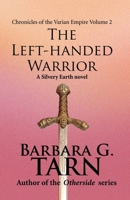 The Left-Handed Warrior 1501099922 Book Cover
