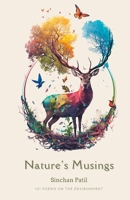 Nature's Musings: 101 Poems on the Environment B0BRLYKJ12 Book Cover