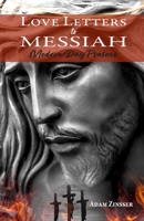 Love Letters to Messiah: Modern Day Psalms B0CK9QDYH6 Book Cover