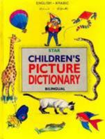 Star Children's Picture Dictionary Bilingual, English-Arabic: With Over 1000 English Words Classified in 14 Topics 8186264884 Book Cover