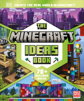 The Minecraft Ideas Book: More Than 70 Awesome Builds Inspired by the World Around Us 0744084679 Book Cover