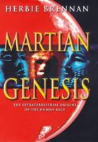 Martian Genesis: The Extraterrestrial Origins of the Human Race 044023557X Book Cover