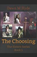 The Choosing 154260253X Book Cover