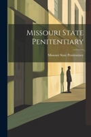 Missouri State Penitentiary 1021252433 Book Cover