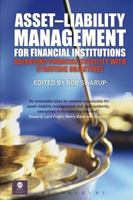 Asset-Liability Management for Financial Institutions: Balancing Financial Stability with Strategic Objectives 1849300410 Book Cover
