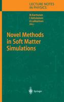 Novel Methods in Soft Matter Simulations (Lecture Notes in Physics) 3540209166 Book Cover