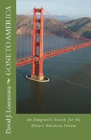 Gone to America 1489576762 Book Cover