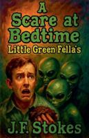 A Scare at Bedtime: Little Green Fella's B0G3HZT4F9 Book Cover