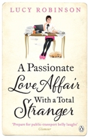 A Passionate Love Affair with a Total Stranger 0718157664 Book Cover