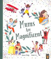 Mums Are Magnificent 1801044104 Book Cover