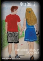Mary Engels - Dunkelheit hinterm Glanz des sch�nen Scheins: Roman/Erz�hlung 3347009088 Book Cover