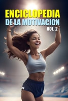 Enciclopedia de la Motivación: Vol. 2 (Spanish Edition) B0CKB81DGD Book Cover