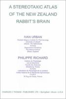 Stereotaxic Atlas of the New Zealand Rabbit's Brain (Illustrated) 0398024316 Book Cover