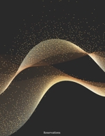 Reservations: Reservation Book for restaurants, bistros and hotels | 370 pages - 1 day=1 page | The appointment calendar for your reservations in ... cover | Cover Design - Gold-wave effect 1670492222 Book Cover