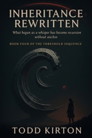 Inheritance Rewritten (Threshold) B0FD49B162 Book Cover