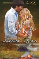Forever Mine: Billionaires in Love, Book Two B085RRNZF9 Book Cover