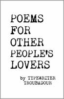 Poems For Other People's Lovers null Book Cover