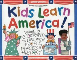 Kids Learn America!: Bringing Geography to Life With People, Places & History (Williamson Kids Can Books) 1885593317 Book Cover
