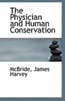 The Physician and Human Conservation 1110968361 Book Cover