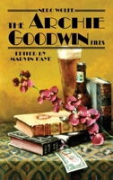 Nero Wolfe: The Archie Goodwin Files 1557424845 Book Cover