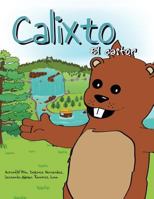 Calixto El castor 1463303483 Book Cover