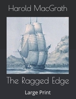 The Ragged Edge: Large Print 1542993156 Book Cover