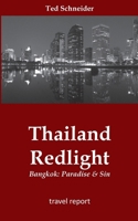 Thailand Redlight: Bangkok: Paradise & Sin 3758307430 Book Cover