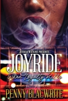Joyride: When Loyalty Kills B099ZPJG9K Book Cover