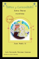 Curiosidades sobre los Históricos Líderes Mundiales Juan Pablo II B0C2S6B4R6 Book Cover