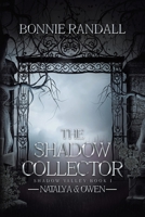 The Shadow Collector: Natalya & Owen 0228890950 Book Cover