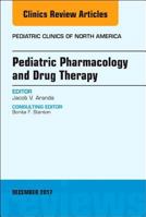 Pediatric Pharmacology and Drug Therapy, an Issue of Pediatric Clinics of North America 0323552900 Book Cover
