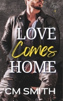 Love Comes Home: Small-Town Romantic Suspense B0CQ31FL3Y Book Cover