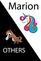 Marion VS OTHERS ( unicorn ): Personal Name unicorn notebook - Cute Notebook for Girls With Unicorn, Thoughtful Cool Present for Marion ( Marion notebook): Unicorn Personalized Notebooks For Girls And 1654346306 Book Cover