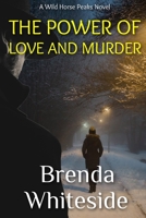 The Power of Love and Murder B0BRYZP9S6 Book Cover