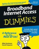 Broadband Internet Access for Dummies 0764507699 Book Cover