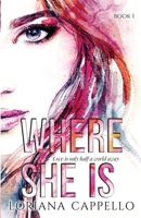 Where She Is 1535289597 Book Cover